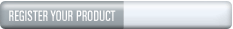 REGISTER YOUR PRODUCT ONLINE