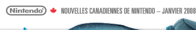 NOUVELLE CANADIANNES DE NINTENDO - JANVIER 2008